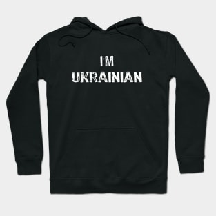 I am Ukrainian Hoodie